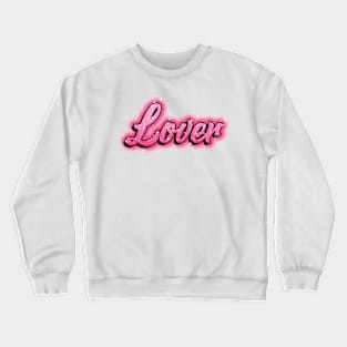 Lover Crewneck Sweatshirt